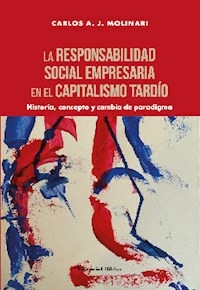 LA RESPONSABILIDAD SOCIAL EMPRESARIA EN EL CAPITAL - MOLINARI CARLOS