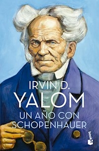 UN AÑO CON SCHOPENHAUER - IRVIN YALOM