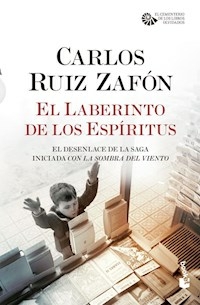 EL LABERINTO DE LOS ESPIRITUS - CARLOS RUIZ ZAFON