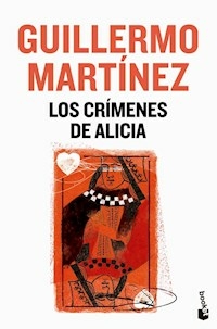 LOS CRIMENES DE ALICIA - GUILLERMO MARTINEZ