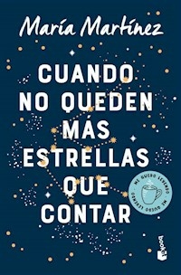 CUANDO NO QUEDEN MAS ESTRELLAS QUE CONTAR - MARIA MARTINEZ