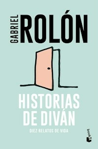 HISTORIAS DE DIVAN DIEZ RELATOS DE VIDA - GABRIEL ROLON