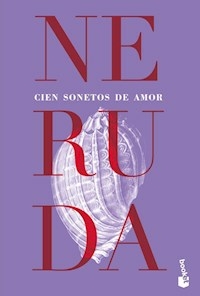 CIEN SONETOS DE AMOR - PABLO NERUDA