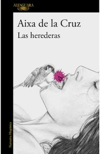 LAS HEREDERAS - AIXA DE LA CRUZ