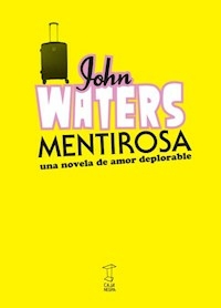MENTIROSA - JOHN WATERS