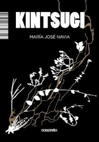 KINTSUGI - MARIA JOSE NAVIA