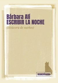 ESCRIBIR LA NOCHE BITACORA DE SUEÑOS - BARBARA ALI