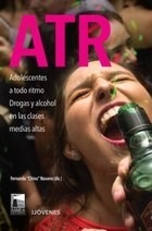 ATR ADOLESCENTES A TODO RITMO DROGA Y ALCOHOL EN L - NAVARRO CHINO ALARCON CRISTIAN