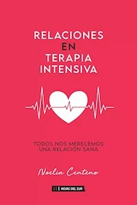 RELACIONES EN TERAPIA INTENSIVA - CENTENO NOELIA