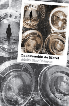 INVENCION DE MOREL LA - BIOY CASARES ADOLFO