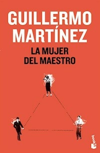 LA MUJER DEL MAESTRO - GUILLERMO MARTINEZ