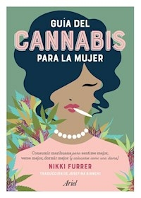 GUIA DEL CANNABIS PARA LA MUJER - FURRER NIKKI