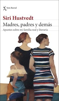 MADRES PADRES Y DEMAS - HUSTVEDT SIRI