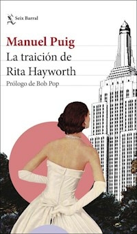 TRAICION DE RITA HAYWORTH - PUIG MANUEL