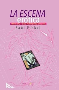 LA ESCENA EROTICA - FINKEL RAUL