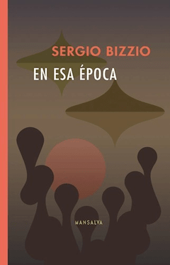 EN ESA EPOCA - BIZZIO SERGIO