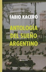 ANTOLOGIA DEL SUEÑO ARGENTINO - KACERO FABIO