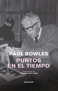 PUNTOS EN EL TIEMPO - BOWLES PAUL