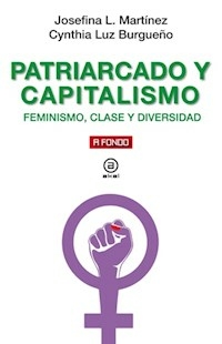 PATRIARCADO Y CAPITALISMO - JOSEFINA MARTINEZ CYNTHIA BURG