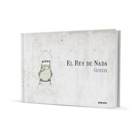 EL REY DE NADA - NIETO GURIDI RAUL