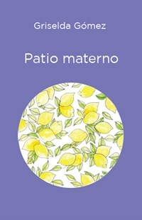 PATIO MATERNO - GOMEZ GRISELDA
