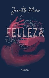 FELLEZA - MORO JEANETTE
