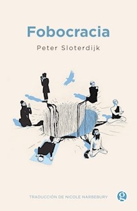 FOBOCRACIA - SLOTERDIJK PETER