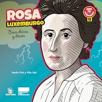 ROSA LUXEMBURGO PARA CHICAS Y CHICOS - FINK NADIA SAA PITU