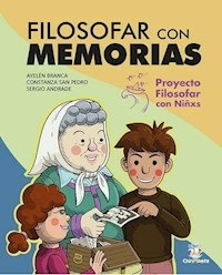 FILOSOFAR CON MEMORIAS PROYECTO FILOSOFAR CON NIÑX - BRANCA A SAN PEDRO C ANDRADE S