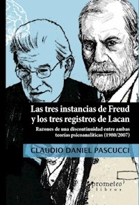 TRES INSTANCIAS DE FREUD Y LOS TRES REGISTROS DE L - PASCUCCI CLAUDIO DANIEL