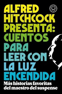 ALFRED HITCHCOCK PRESENTA CUENTOS PARA LEER CON LA - ROALD DAHL SHIRLEY JACKSON