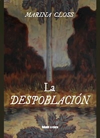 LA DESPOBLACION - CLOSS MARINA