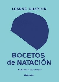 BOCETOS DE NATACION - SHAPTON LEANNE