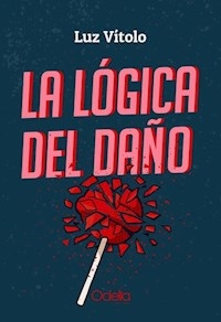 LOGICA DEL DAÑO - VITOLO LUZ