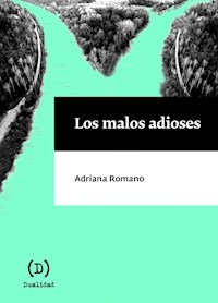 MALOS ADIOSES - ROMANO ADRIANA