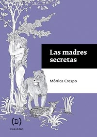LAS MADRES SECRETAS - CRESPO MONICA