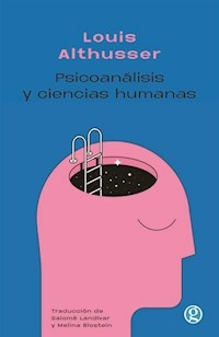 PSICOANALISIS Y CIENCIAS HUMANAS - LOUIS ALTHUSSER