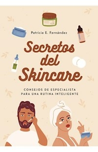 SECRETOS DEL SKINCARE - FERNANDEZ PATRICIA