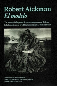 EL MODELO - ROBERT AICKMAN