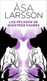 LOS PECADOS DE NUESTROS PADRES - ASA LARSSON