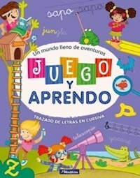 JUEGO Y APRENDO LETRAS CURSIVAS - ADRIANA LLANO