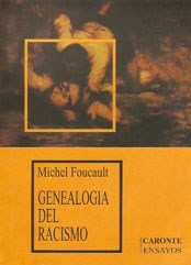 GENEALOGIA DEL RACISMO - FOUCAULT MICHEL