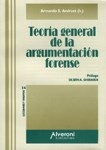 TEORIA GENERAL DE LA ARGUMENTACION FORENSE - ANDRUET ARMANDO