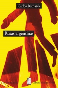 RUTAS ARGENTINAS - BERNATEK CARLOS
