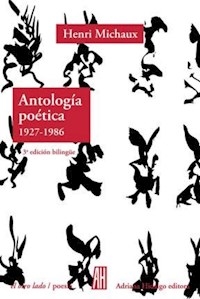 ANTOLOGIA POETICA 1927 1986 BILINGUE - MICHAUX HENRI