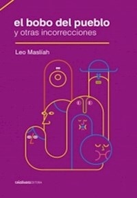 BOBO DEL PUEBLO Y OTRAS INCORRECCIONES - MASLIAH LEO