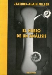 HUESO DE UN ANÁLISIS EL - MILLER JACQUES-ALAIN