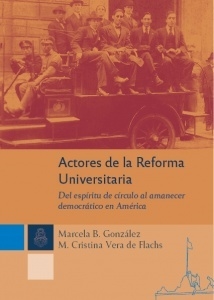 ACTORES DE LA REFORMA UNIVERSITARIA DEL ESPÍRITU D - GONZALEZ M VERA DE F