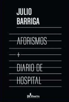 AFORISMOS DIARIO DE HOSPITAL - JULIO BARRIGA