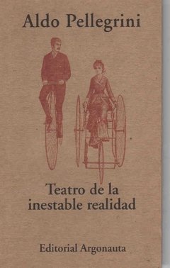 TEATRO DE LA INESTABLE REALIDAD - PELLEGRINI ALDO